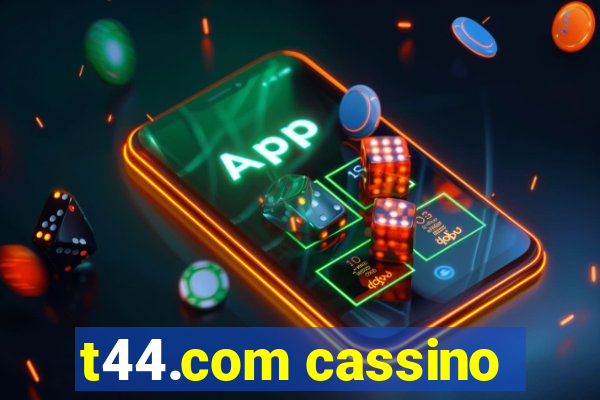 t44.com cassino